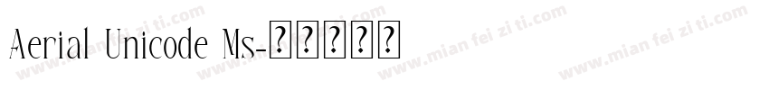 Aerial Unicode Ms字体转换